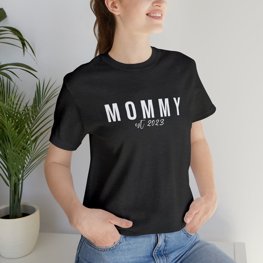 Mommy Est 2023 Tee